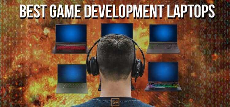 Reviewing the best laptops for game developers
