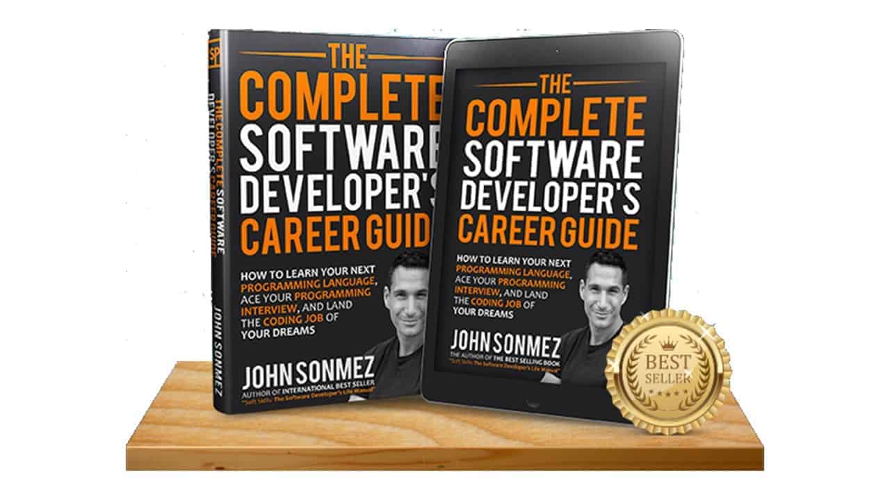 The Complete Software Developer's Career Guide